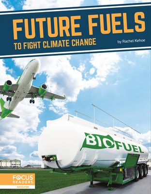 Fighting Climate Change With Science: Future Fuels to Fight Climate Change