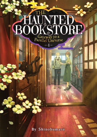 Haunted Bookstore - Gateway to a Parallel Universe (Light Novel) Vol. 4
