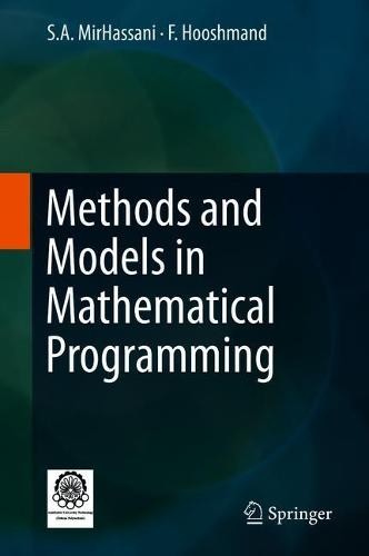 Methods and Models in Mathematical Programming