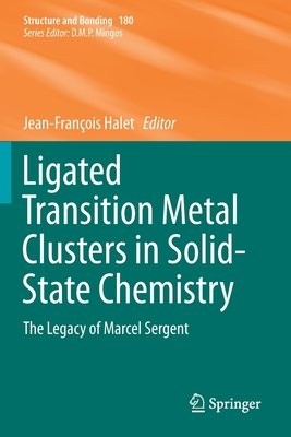 Ligated Transition Metal Clusters in Solid-state Chemistry