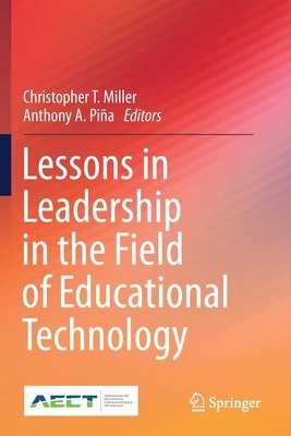 Lessons in Leadership in the Field of Educational Technology