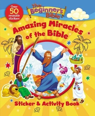 Beginner's Bible Amazing Miracles of the Bible Sticker and Activity Book