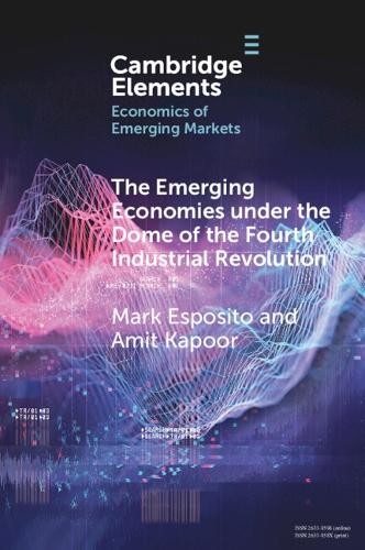 Emerging Economies under the Dome of the Fourth Industrial Revolution
