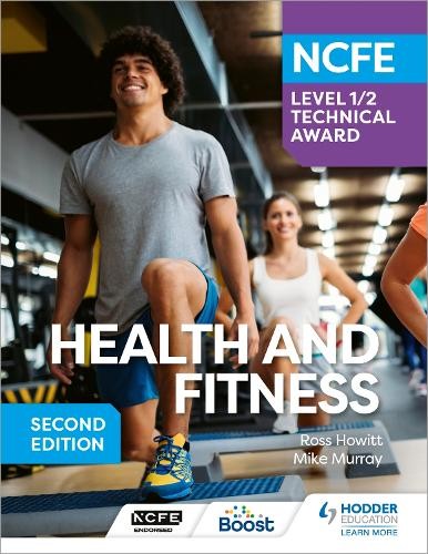 NCFE Level 1/2 Technical Award in Health and Fitness, Second Edition