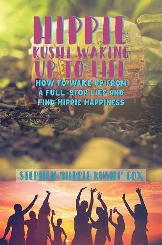 Hippie Kushi Waking up to Life