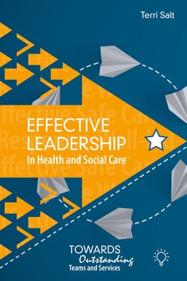 Effective Leadership in Health and Social Care