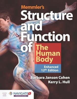 Memmler's Structure a Function Of The Human Body, Enhanced Edition