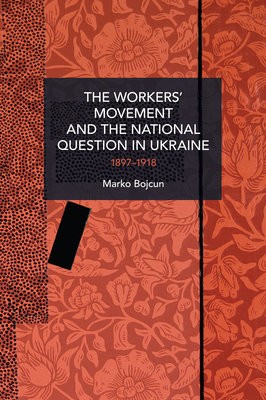 WorkersÂ’ Movement and the National Question in Ukraine