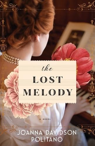 Lost Melody Â– A Novel