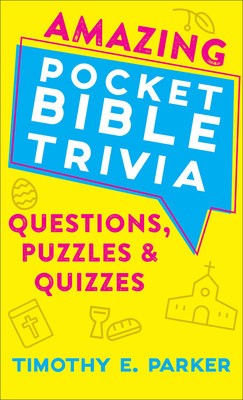 Amazing Pocket Bible Trivia – Questions, Puzzles a Quizzes