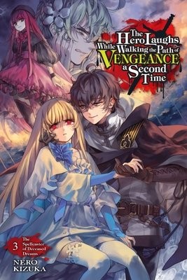 Hero Laughs While Walking the Path of Vengeance a Second Time, Vol. 3 (light novel)