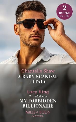 Baby Scandal In Italy / Stranded With My Forbidden Billionaire