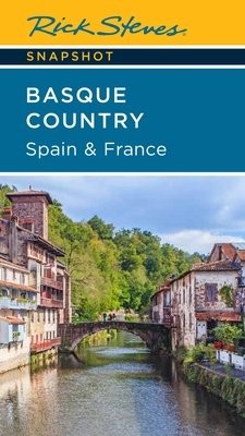 Rick Steves Snapshot Basque Country: Spain a France (Fourth Edition)