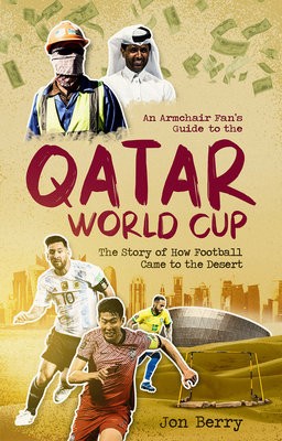 Armchair Fan's Guide to the Qatar World Cup