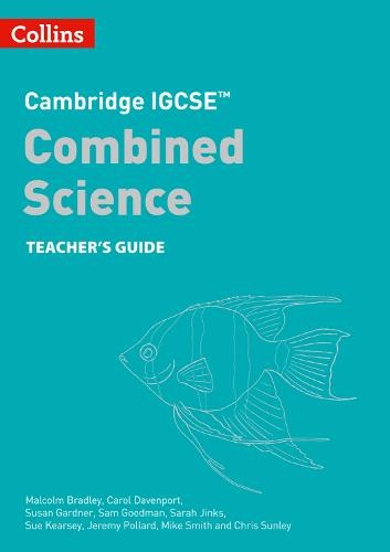 Cambridge IGCSEÂ™ Combined Science Teacher Guide