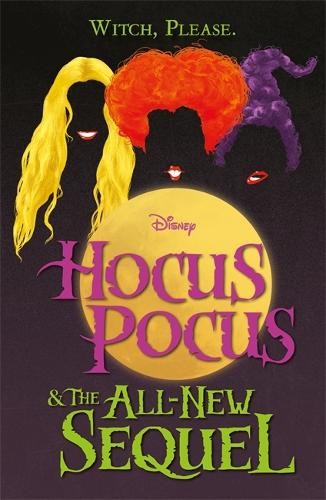 Disney: Hocus Pocus a The All New Sequel