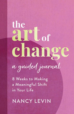 Art of Change, A Guided Journal