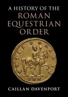 History of the Roman Equestrian Order