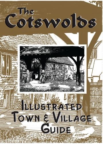 Cotswolds illustrated Town a Village Guide