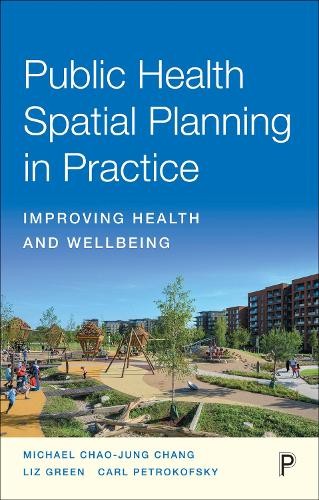 Public Health Spatial Planning in Practice