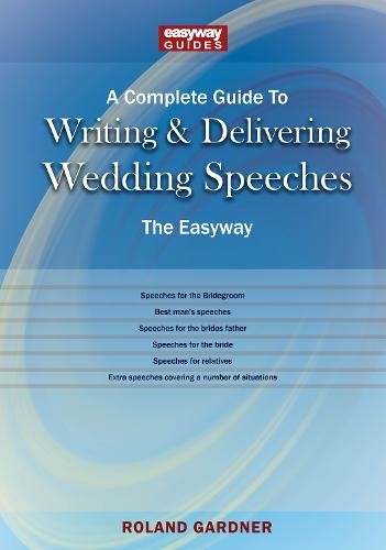 Complete Guide To Writing And Delivering Wedding Speeches