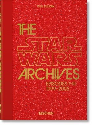 Star Wars Archives. 1999Â–2005. 40th Ed.