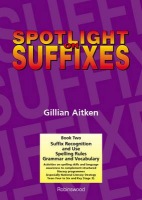 Spotlight on Suffixes Book 2