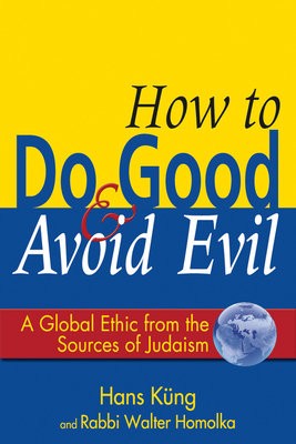 How to Do Good a Avoid Evil