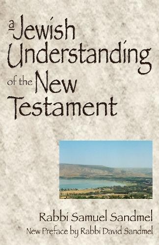 Jewish Understanding of the New Testament