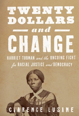 $20 and Change: Harriet Tubman, George Floyd, and the Struggle for Radical Democracy