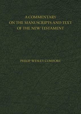 Commentary on the Manuscripts and Text of the New Testament