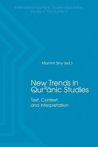 New Trends in Qur'nic Studies