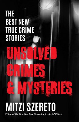Best New True Crime Stories: Unsolved Crimes a Mysteries