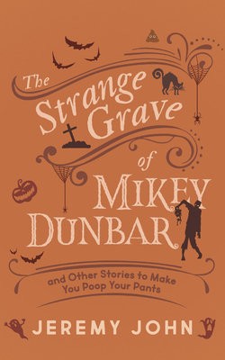 Strange Grave of Mikey Dunbar