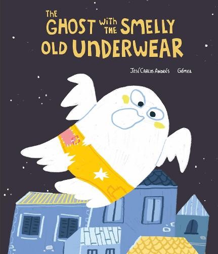 Ghost with the Smelly Old Underwear