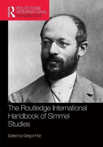 Routledge International Handbook of Simmel Studies