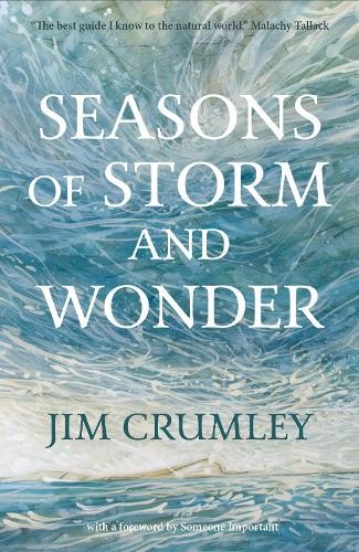 Seasons of Storm and Wonder