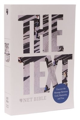TEXT Bible: Uncover the message between God, humanity, and you (NET, Paperback, Comfort Print)