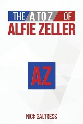 A to Z of Alfie Zeller