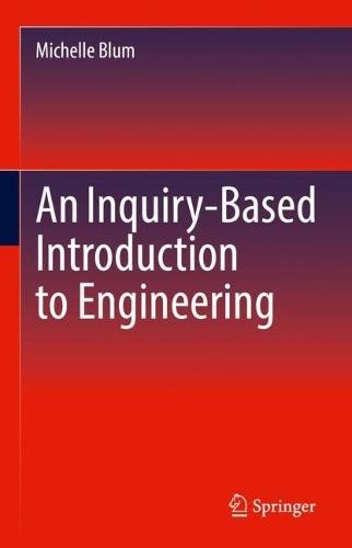 Inquiry-Based Introduction to Engineering