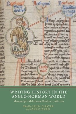 Writing History in the Anglo-Norman World