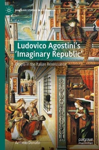Ludovico AgostiniÂ’s 'Imaginary Republic'
