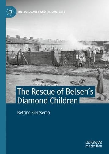 Rescue of Belsen’s Diamond Children