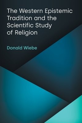 Western Epistemic Tradition and the Scientific Study of Religion