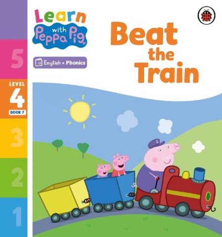 Learn with Peppa Phonics Level 4 Book 7 – Beat the Train (Phonics Reader)