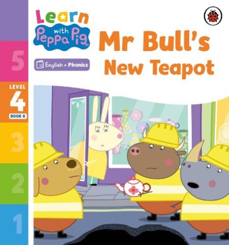 Learn with Peppa Phonics Level 4 Book 8 – Mr Bull's New Teapot (Phonics Reader)