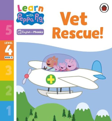 Learn with Peppa Phonics Level 4 Book 15 – Vet Rescue! (Phonics Reader)