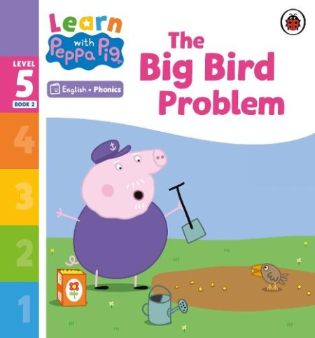 Learn with Peppa Phonics Level 5 Book 2 Â– The Big Bird Problem (Phonics Reader)