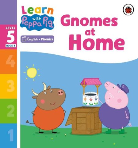 Learn with Peppa Phonics Level 5 Book 8 Â– Gnomes at Home (Phonics Reader)
