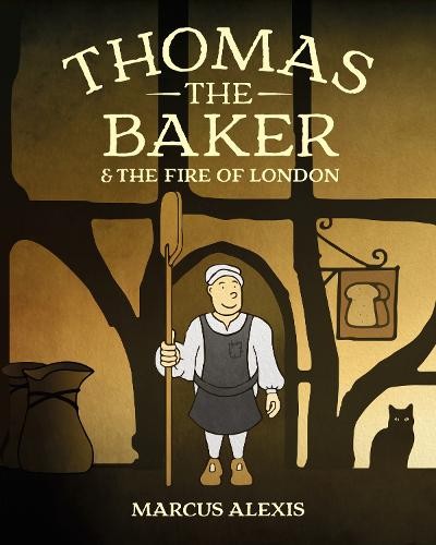 Thomas the Baker a the Fire of London